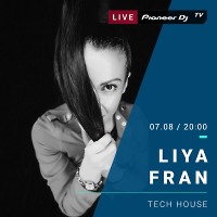 LIYA FRAN - Live @ Pioneer DJ TV 07.08.2017