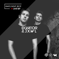 Ekvator & JXWL - Live @ Rave Event 2019, Dubechne, Ukraine - 10.08.19