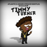 Disiigner & Dash Groove & Low Voltage - Timmy Turner(Atlantic & Mixon Spencer Bootleg).  Подробнее: https://dj.ru/settings/music/upload