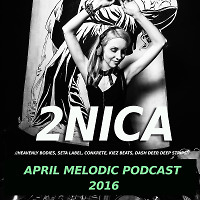 2NICA - April Melodic Podcast 2016