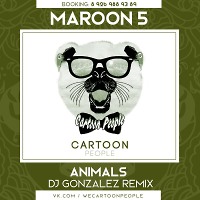 Maroon 5 - Animals (DJ Gonzalez Remix Radio edit)