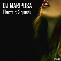 Electric Squeak by DJ Mariposa