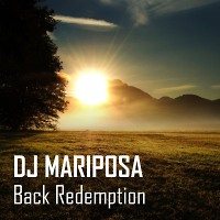 Back Redemption by DJ Mariposa