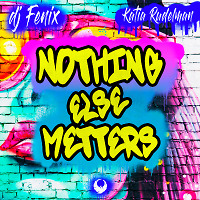Nothing Else Matters (feat. Katia Rudelman) (Club Radio Edit)