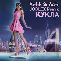 Artik & Asti - Кукла (JODLEX Remix)