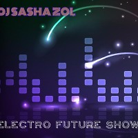 Electro Future Show #7