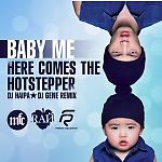 Baby & Mу - Here Comes The Hotstepper (Dj Haipa & Dj Gene remix)