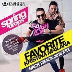 DJ Favorite & DJ Kristina Mailana - Spring Drops 2015 (Back 2 Back Mix)