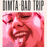 DIMTA - BAD TRIP (ORIGINAL MIX)