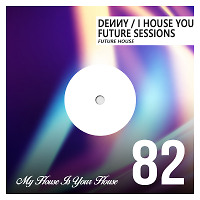 I House You 82 - Future Sessions