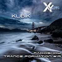 XY- unity Kubik - Radioshow TranceFormation # 19