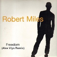 Robert Miles - Freedom (Alex Viys remix)