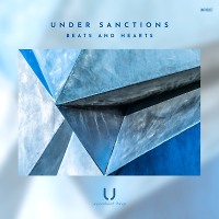 Under Sanctions - Beats And Hearts [Unparalleled Things]