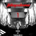 [FDM] FRESH DANCE MUSIC - FDMSHOW 001 (MIXED BY TUGOLUKOV)