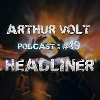 Arthur Volt @ Headliner #19