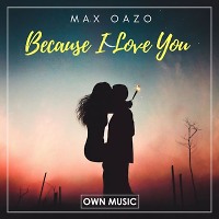 Max Oazo - Because I Love You (RAFO Remix)