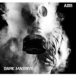 AXIS - DARK MASSIVE 001
