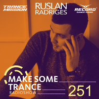 Make Some Trance 251 (Radio Show)