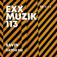 Savin - Catch Me (Original Mix) [Preview]