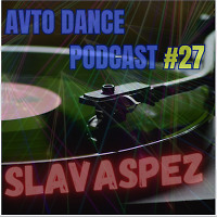 Avto Dance Podcast #27