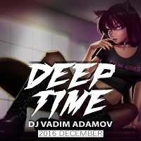 DJ Vadim Adamov - Deep Time (December PromoMix 2016)