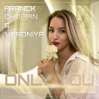 Franck Choppin & VERONiYA - Only You