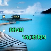 DJ Uneasy - Dram Vacation vol.4