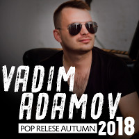  Vadim Adamov - Pop Release Autumn 2018