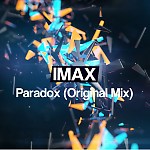 IMAX - Paradox (Original Mix)