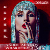 LOBODA - Парень (Vadim Adamov & Hardphol Remix)