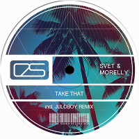 SVET & MORELLY - Take That (Juloboy Remix) [Extra Sound Recordings]
