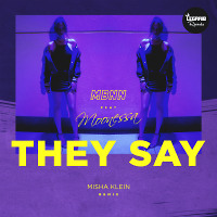 MBNN ft. Moonessa - They Say (Misha Klein Remix)