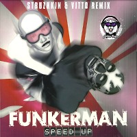 Funkerman - Speed Up  (Struzhkin & Vitto Remix) (Radio Edit)