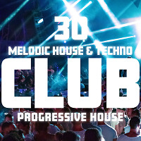 CLUB 30 (Melodic House & Techno)