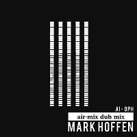 Mark Hoffen - Oph (air-mix dub Mix Short)