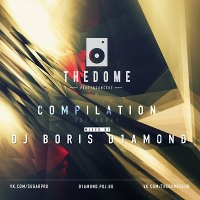 Dj Boris D1AMOND - THE DOME COMPILATION vol.1