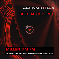 John Matrix - Special cool mix for Millennium FM