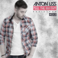 Anton Liss - Feel The Rhythm 013 (08-09-2017)