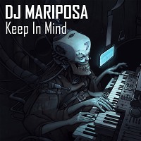 Keep In Mind by DJ Mariposa