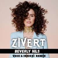 Zivert - Beverly Hils(Voxi & Innoxi Remix)