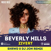 Zivert - Beverly Hills (SHRWD & DJ JON Radio Edit)