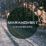 Marahovsky - Always Soulful (Pre-Party) vol 23