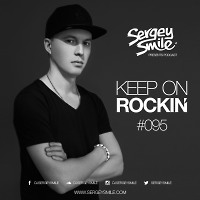 Sergey Smile - Keep on Rockin #095