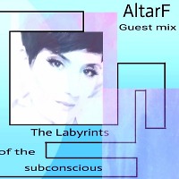 AltarF - The Labyrinths of the subconscious/Radlo Waves 6.1 guest mix (Musical Decadence Radio)