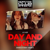 Lo Air – Day and Night (Denis First Remix)