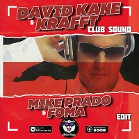 David Kane x Krafft - Club Sound (Mike Prado & Foma Remix) (Radio Edit)