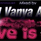 DJ Vanya Azot - Love is ... (Podcast 11)