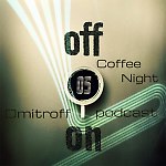 Dmitroff - Coffee Night #05