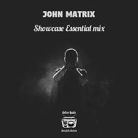 John Matrix - Showcase essential mix #4