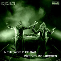 VA In The World Of Gaia (Mixed by Ryui Bossen) (2019)